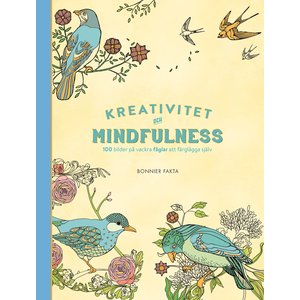 Kreativitet och mindfulness - 100 bilder på vackra fåglar att färglägga själv